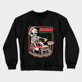 Mudmas Adventure Crewneck Sweatshirt